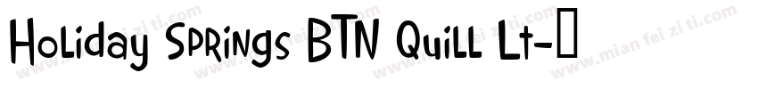 Holiday Springs BTN Quill Lt字体转换